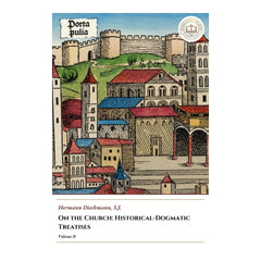 On the Church: Historical-Dogmatic Treatises - Volume II - Hermann Dieckmann