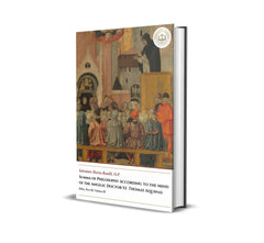 Summa of Philosophy According to the Mind of the Angelic Doctor St. Thomas Aquinas - Ethics, Part III, Volume III - Salvatore Maria Roselli