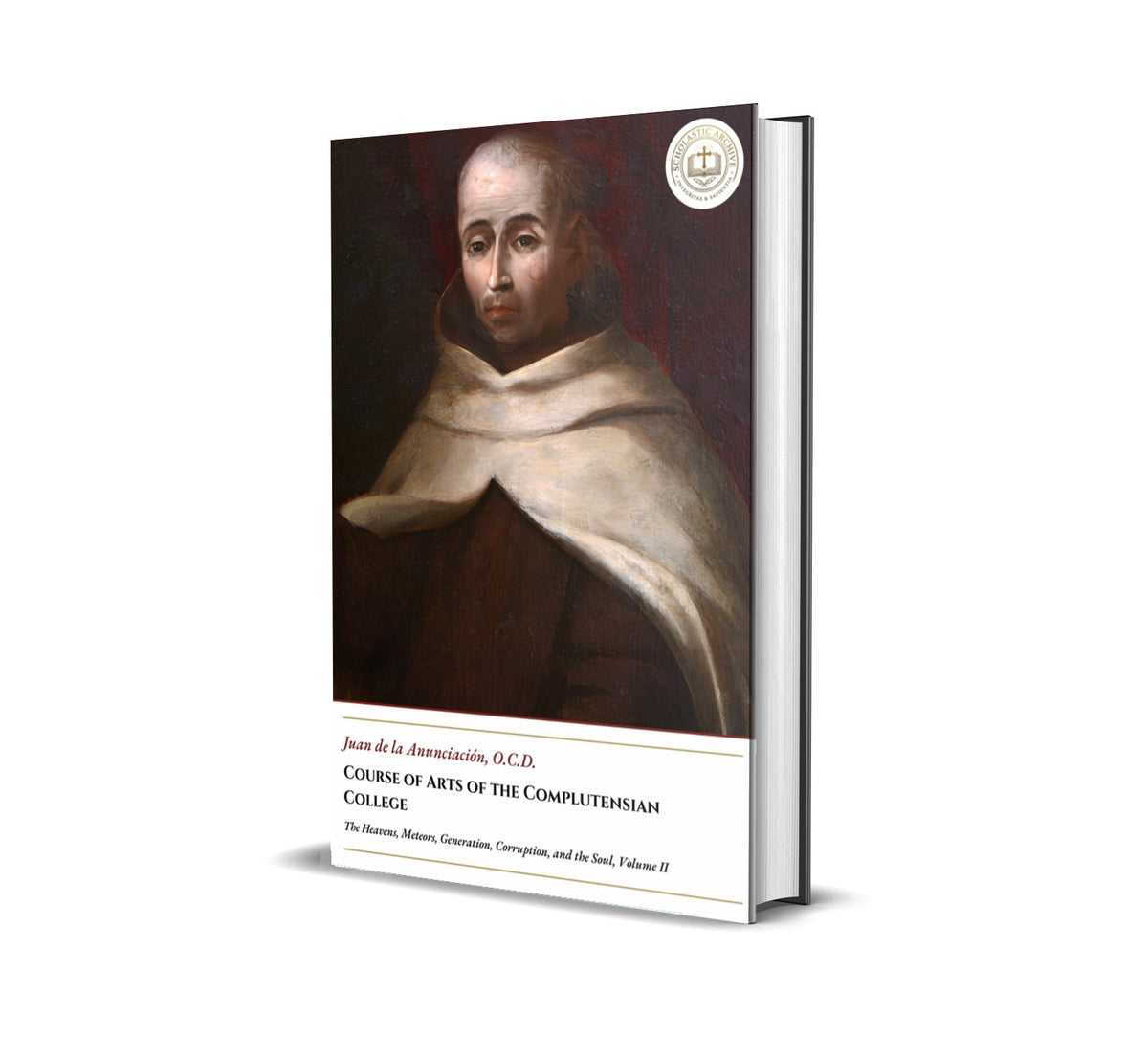 Course of Arts of the Complutensian College - The Heavens, Meteors, Generation, Corruption, and the Soul, Volume II - Juan de la Anunciación