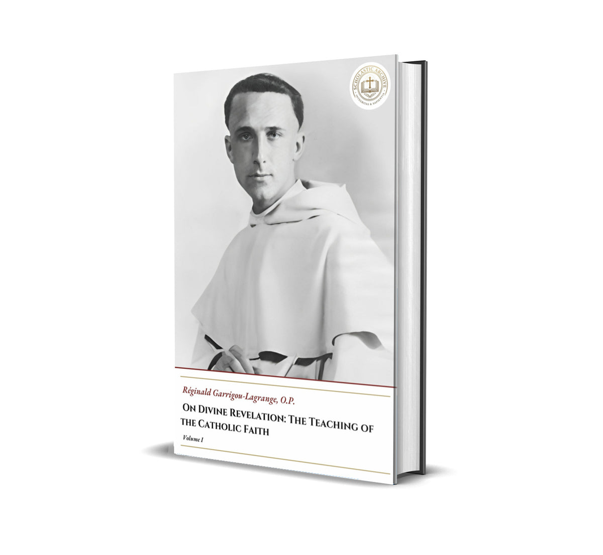On Divine Revelation: The Teaching Of The Catholic Faith - Volume I - Réginald Garrigou-Lagrange