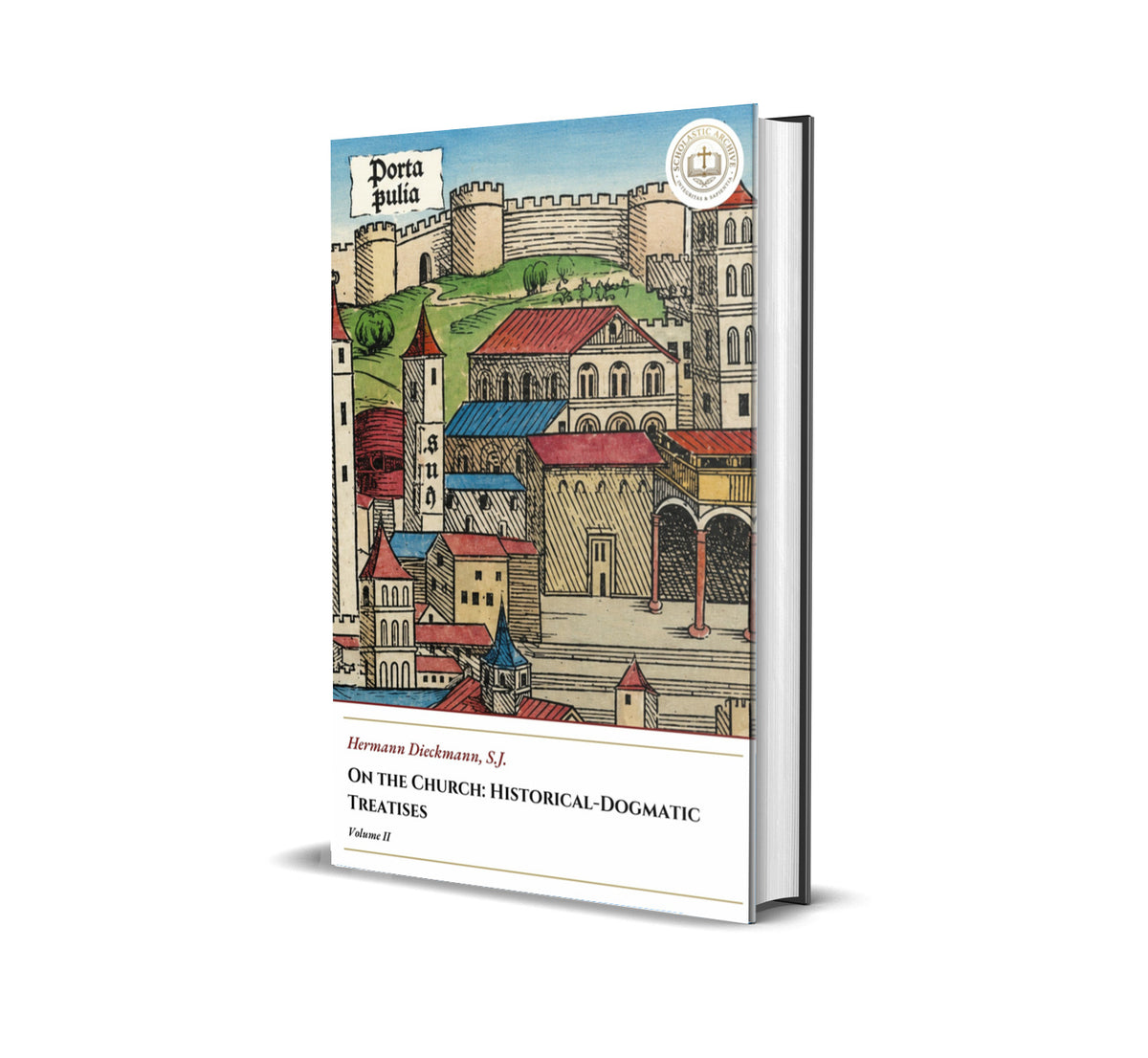 On the Church: Historical-Dogmatic Treatises - Volume II - Hermann Dieckmann