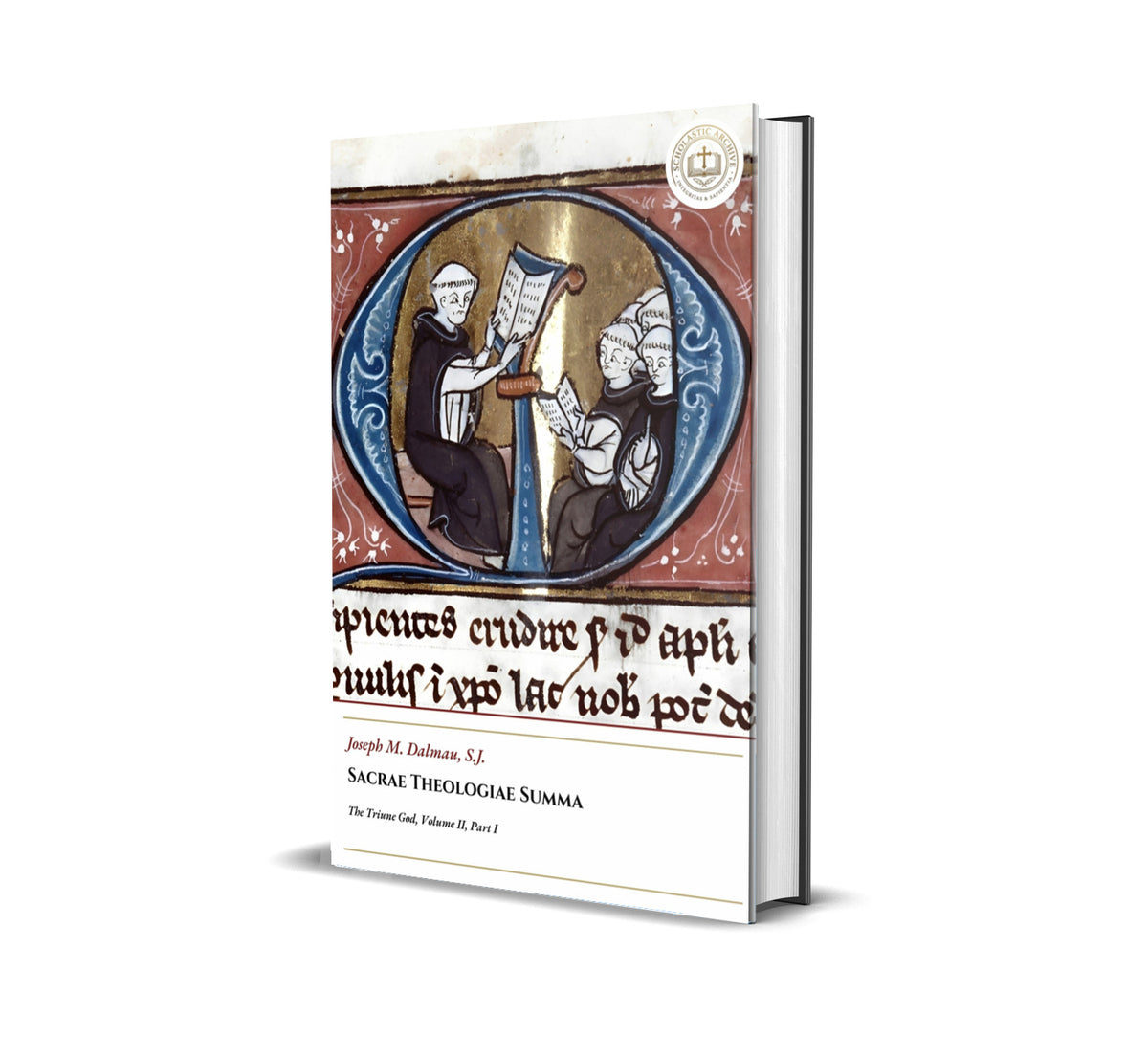 Sacrae Theologiae Summa - The Triune God - Volume II, Part I - Joseph M. Dalmau