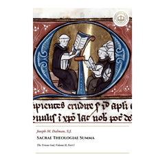 Sacrae Theologiae Summa - The Triune God - Volume II, Part I - Joseph M. Dalmau