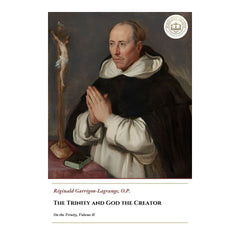 The Trinity and God the Creator - Réginald Garrigou-Lagrange